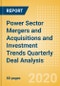 Power Sector Mergers and Acquisitions and Investment Trends Quarterly Deal Analysis - Q2 2020 - Product Thumbnail Image