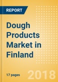 Dough Products (Bakery & Cereals) Market in Finland - Outlook to 2022: Market Size, Growth and Forecast Analytics- Product Image