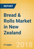 Bread & Rolls (Bakery & Cereals) Market in New Zealand - Outlook to 2022: Market Size, Growth and Forecast Analytics- Product Image