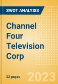Channel Four Television Corp - Strategic SWOT Analysis Review- Product Image