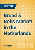 Bread & Rolls (Bakery & Cereals) Market in the Netherlands - Outlook to 2022: Market Size, Growth and Forecast Analytics- Product Image