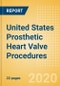 United States Prosthetic Heart Valve Procedures Outlook to 2025 - Conventional Aortic Valve Replacement Procedures, Conventional Mitral Valve Procedures and Transcatheter Heart Valve (THV) Procedures - Product Thumbnail Image
