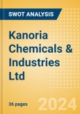 Kanoria Chemicals & Industries Ltd (KANORICHEM) - Financial and Strategic SWOT Analysis Review- Product Image