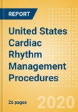 United States Cardiac Rhythm Management Procedures Outlook to 2025 - Pacemaker Implant Procedures, Cardiac Resynchronisation Therapy (CRT) Procedures and Others- Product Image