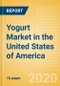 Yogurt (Dairy and Soy Food) Market in the United States of America - Outlook to 2024; Market Size, Growth and Forecast Analytics (updated with COVID-19 Impact) - Product Thumbnail Image