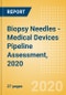 Biopsy Needles - Medical Devices Pipeline Assessment, 2020 - Product Thumbnail Image