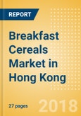 Breakfast Cereals (Bakery & Cereals) Market in Hong Kong - Outlook to 2022: Market Size, Growth and Forecast Analytics- Product Image