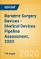 Bariatric Surgery Devices - Medical Devices Pipeline Assessment, 2020 - Product Thumbnail Image