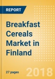 Breakfast Cereals (Bakery & Cereals) Market in Finland - Outlook to 2022: Market Size, Growth and Forecast Analytics- Product Image