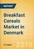 Breakfast Cereals (Bakery & Cereals) Market in Denmark - Outlook to 2022: Market Size, Growth and Forecast Analytics- Product Image