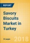 Savory Biscuits (Bakery & Cereals) Market in Turkey - Outlook to 2022: Market Size, Growth and Forecast Analytics - Product Thumbnail Image