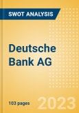 Deutsche Bank AG (DBK) - Financial and Strategic SWOT Analysis Review- Product Image