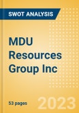 MDU Resources Group Inc (MDU) - Financial and Strategic SWOT Analysis Review- Product Image