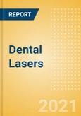 Dental Lasers (Dental Devices) - Global Market Analysis and Forecast Model (COVID-19 Market Impact)- Product Image