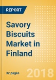 Savory Biscuits (Bakery & Cereals) Market in Finland - Outlook to 2022: Market Size, Growth and Forecast Analytics- Product Image