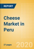 Cheese (Dairy and Soy Food) Market in Peru - Outlook to 2024; Market Size, Growth and Forecast Analytics (updated with COVID-19 Impact)- Product Image