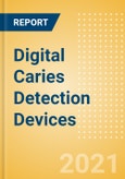 Digital Caries Detection Devices (Dental Devices) - Global Market Analysis and Forecast Model (COVID-19 Market Impact)- Product Image
