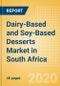 Dairy-Based and Soy-Based Desserts (Dairy and Soy Food) Market in South Africa - Outlook to 2024; Market Size, Growth and Forecast Analytics (updated with COVID-19 Impact) - Product Thumbnail Image