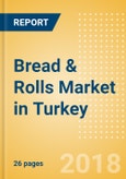 Bread & Rolls (Bakery & Cereals) Market in Turkey - Outlook to 2022: Market Size, Growth and Forecast Analytics- Product Image