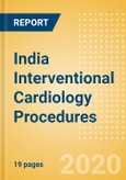 India Interventional Cardiology Procedures Outlook to 2025 - Angiography Procedures, Balloon Angioplasty Procedures, Coronary Stenting Procedures and Others- Product Image