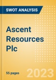 Ascent Resources Plc (AST) - Financial and Strategic SWOT Analysis Review- Product Image