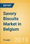 Savory Biscuits (Bakery & Cereals) Market in Belgium - Outlook to 2022: Market Size, Growth and Forecast Analytics - Product Thumbnail Image