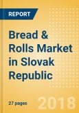Bread & Rolls (Bakery & Cereals) Market in Slovak Republic - Outlook to 2022: Market Size, Growth and Forecast Analytics- Product Image