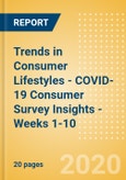 Trends in Consumer Lifestyles - COVID-19 Consumer Survey Insights - Weeks 1-10- Product Image