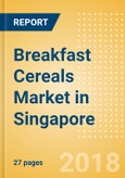Breakfast Cereals (Bakery & Cereals) Market in Singapore - Outlook to 2022: Market Size, Growth and Forecast Analytics- Product Image