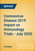 Coronavirus Disease 2019 (COVID-19) Impact on Immunology Trials - July 2020- Product Image