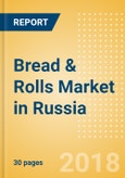 Bread & Rolls (Bakery & Cereals) Market in Russia - Outlook to 2022: Market Size, Growth and Forecast Analytics- Product Image