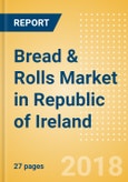 Bread & Rolls (Bakery & Cereals) Market in Republic of Ireland - Outlook to 2022: Market Size, Growth and Forecast Analytics- Product Image