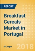 Breakfast Cereals (Bakery & Cereals) Market in Portugal - Outlook to 2022: Market Size, Growth and Forecast Analytics- Product Image