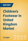 Children's Footwear in United Kingdom (UK) - Sector Overview, Brand Shares, Market Size and Forecast to 2024 (adjusted for COVID-19 impact)- Product Image