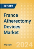 France Atherectomy Devices Market Outlook to 2025 - Coronary Atherectomy Devices and Lower Extremity Peripheral Atherectomy Devices- Product Image