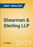 Shearman & Sterling LLP - Strategic SWOT Analysis Review- Product Image