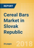 Cereal Bars (Bakery & Cereals) Market in Slovak Republic - Outlook to 2022: Market Size, Growth and Forecast Analytics- Product Image