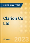 Clarion Co Ltd - Strategic SWOT Analysis Review- Product Image
