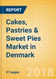 Cakes, Pastries & Sweet Pies (Bakery & Cereals) Market in Denmark - Outlook to 2022: Market Size, Growth and Forecast Analytics- Product Image