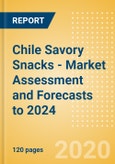 Chile Savory Snacks - Market Assessment and Forecasts to 2024- Product Image