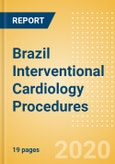 Brazil Interventional Cardiology Procedures Outlook to 2025 - Angiography Procedures, Balloon Angioplasty Procedures, Coronary Stenting Procedures and Others- Product Image