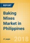 Baking Mixes (Bakery & Cereals) Market in Philippines - Outlook to 2022: Market Size, Growth and Forecast Analytics - Product Thumbnail Image