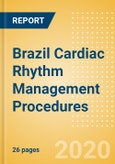 Brazil Cardiac Rhythm Management Procedures Outlook to 2025 - Pacemaker Implant Procedures, Cardiac Resynchronisation Therapy (CRT) Procedures and Others- Product Image
