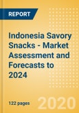 Indonesia Savory Snacks - Market Assessment and Forecasts to 2024- Product Image