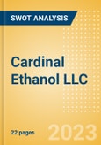 Cardinal Ethanol LLC - Strategic SWOT Analysis Review- Product Image