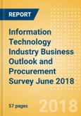 Information Technology Industry Business Outlook and Procurement Survey June 2018 - November 2018- Product Image