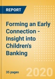 Forming an Early Connection - Insight into Children's Banking- Product Image