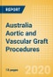 Australia Aortic and Vascular Graft Procedures Outlook to 2025 - Aortic Stent Graft Procedures and Vascular Grafts Procedures - Product Image