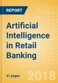 Artificial Intelligence (AI) in Retail Banking - Thematic Research- Product Image