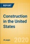 Construction in the United States (US) - Key Trends and Opportunities to 2024 - Product Thumbnail Image